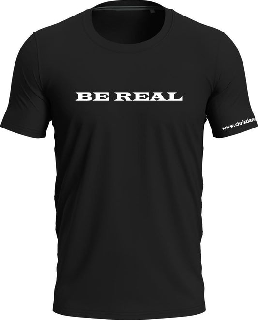 BE REAL and good looking!